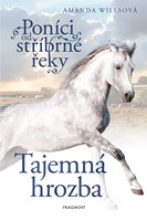 Poníci od stříbrné řeky – Tajemná hrozba