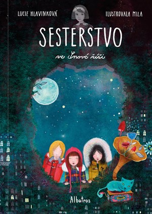 Sesterstvo ve Snové říši | Mila, Lucie Hlavinková