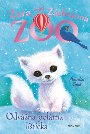 Zara a jej Záchranná zoo - Odvážna polárna líštička (slovensky)