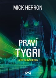 Slow Horses: Praví tygři