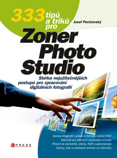 Levně 333 tipů a triků pro Zoner Photo Studio | Josef Pecinovský