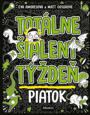 Totálne šialený týždeň - Piatok (slovensky)