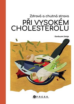 Zdravá a chutná strava při vysokém cholesterolu