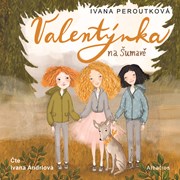 Valentýnka na Šumavě (audiokniha pro děti)