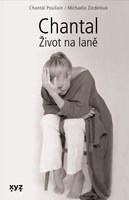 Chantal: Život na laně