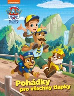 Tlapková patrola - Pohádky pro všechny tlapky
