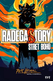 RadegaSTORY: Střet bohů