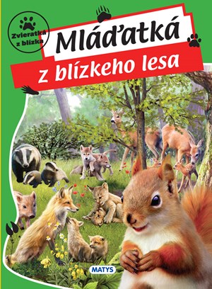 Zvieratká z blízka: Mláďatká z blízkeho lesa (slovensky)
