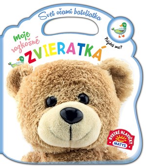 Svet očami batoliatka: Moje rozkošné zvieratká (slovensky)