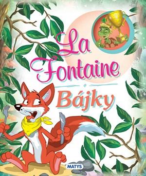 La Fontaine - Bájky (slovensky)