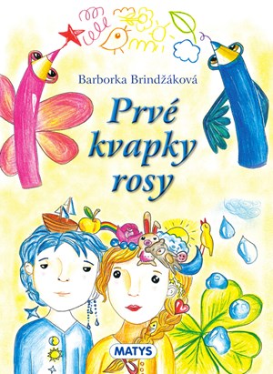 Prvé kvapky rosy (slovensky)