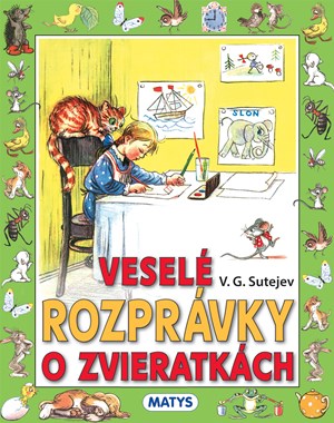 Veselé rozprávky o zvieratkách (slovensky)