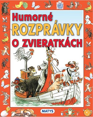 Humorné rozprávky o zvieratkách (slovensky)