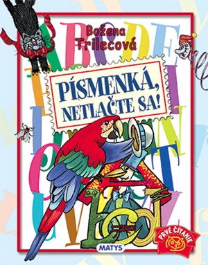 Písmenká, netlačte sa! (slovensky)