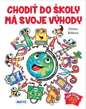 Chodiť do školy má svoje výhody (slovensky)