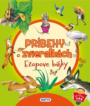 Príbehy o zvieratkách: Ezopove bájky (slovensky)