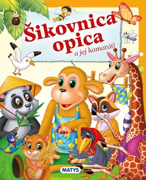 Šikovnica opica a jej kamaráti (slovensky)