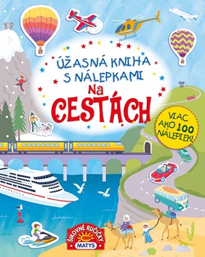 Úžasná kniha s nálepkami: Na cestách (slovensky)