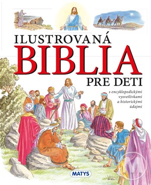 Ilustrovaná Biblia pre deti (slovensky)