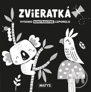 Vysoko kontrastné leporelo: Zvieratká (slovensky)