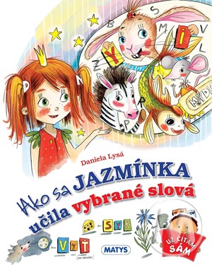 Ako sa Jazmínka učila vybrané slová (slovensky)