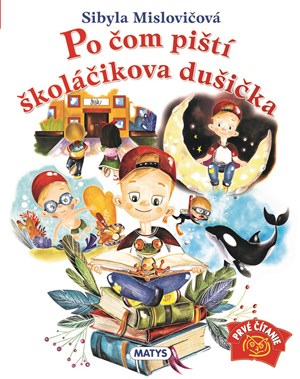 Po čom piští školáčikova dušička (slovensky)