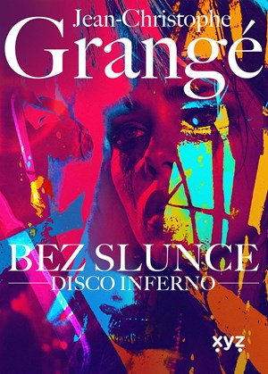 Bez slunce: Disco Inferno