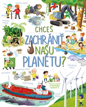 Chceš zachrániť našu planétu? (slovensky)