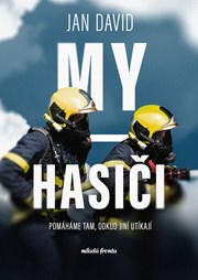 My, hasiči