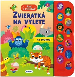 Stlač a počúvaj: Zvieratká na výlete (slovensky)