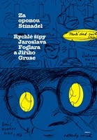 Za oponou Stínadel: Rychlé šípy Jaroslava Foglara a Jiřího Gruse